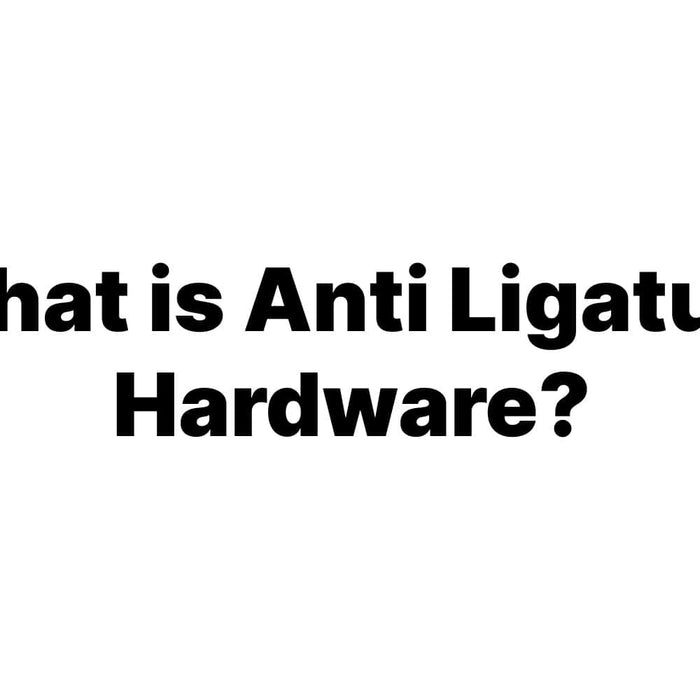 What is Anti-Ligature Hardware? Key Features, Uses, and Benefits